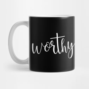 Worthy - christian quote Mug